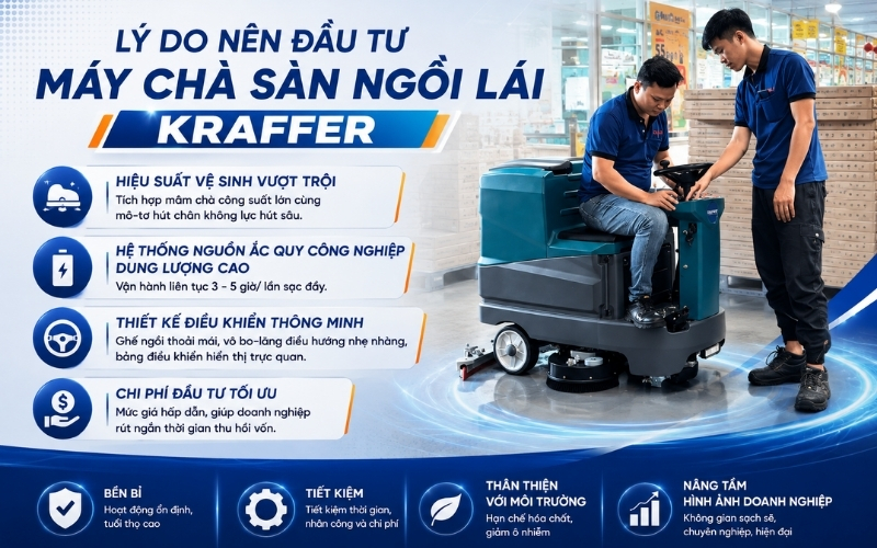 Lý do nên đầu tư máy chà sàn ngồi lái Kraffer 
